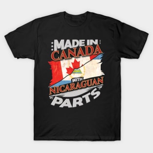 Made In Canada With Nicaraguan Parts - Gift for Nicaraguan From Nicaragua T-Shirt